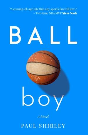 Ball Boy de Paul Shirley