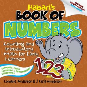 Habari's Book of Numbers: Counting and Introductory Math for Early Learners de Lorraine Anderson