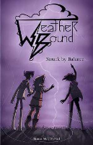 Weather Bound de Shanon Mary McNeil