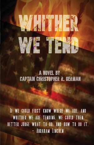 Whither We Tend de Christopher R. German