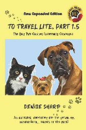 To Travel Lite, Part 1.5 de Denise Sharp