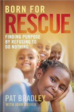 Born for Rescue de Pat Bradley