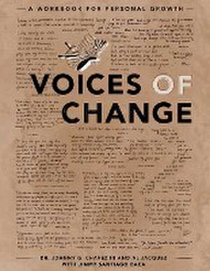 Voices of Change Workbook de Johnny G Chavez