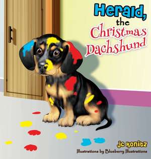 Herald, the Christmas Dachshund de Jc Konitz