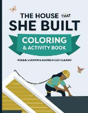 The House That She Built Coloring and Activity Book de Mollie Elkman