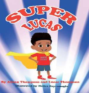 Super Lucas de Alison Thompson