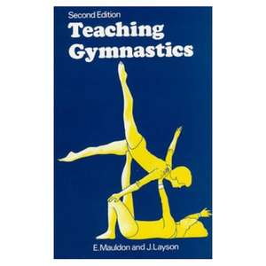 Teaching Gymnastics de Elizabeth Mauldon