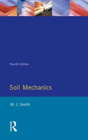 Soil Mechanics de Michael John Smith