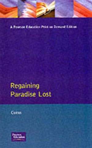 Regaining Paradise Lost de Thomas N. Corns