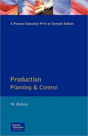 Production Planning and Control de W. Bolton