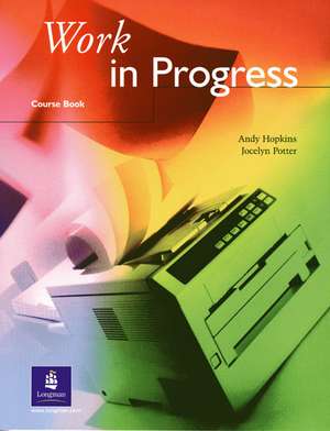 Work in Progress Course Book de Andrew Hopkins