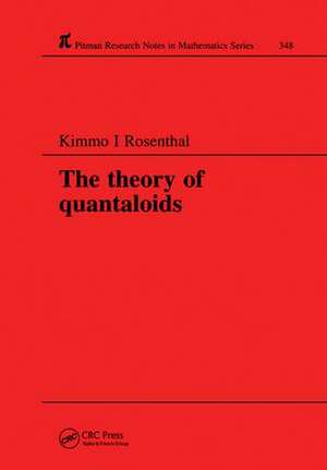 The Theory of Quantaloids de K I Rosenthal