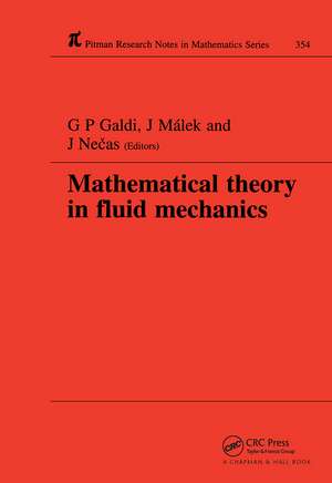 Mathematical Theory in Fluid Mechanics de G P Galdi