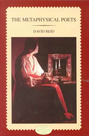 The Metaphysical Poets de David Reid