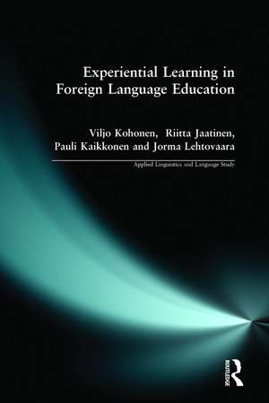 Experiential Learning in Foreign Language Education de Viljo Kohonen