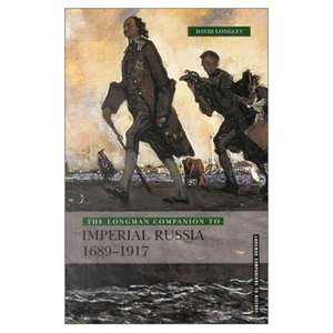 Longman Companion to Imperial Russia, 1689-1917 de David Longley