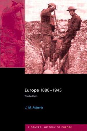 Europe 1880-1945 de J.M. Roberts