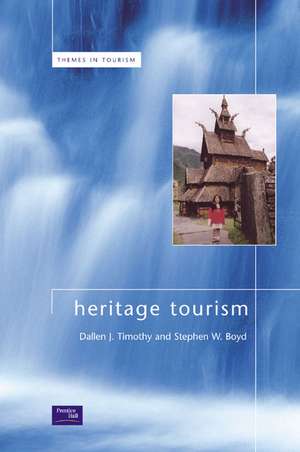 Heritage Tourism de Dallen Timothy