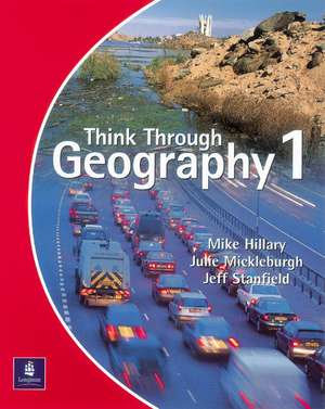 Think Through Geography Student Book 1 Paper de Jeff Stanfield