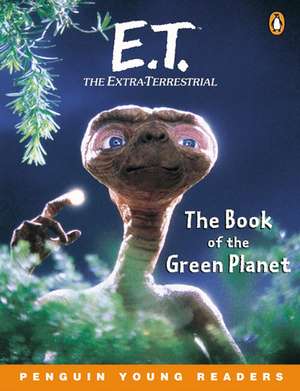 ET:The Book of the Green Planet de William Kotzwinkle