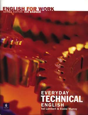 English For Work:Everyday Technical English Book/CD Pack CD and Book de Val Lambert