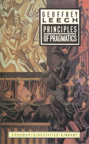 Principles of Pragmatics de Geoffrey N. Leech