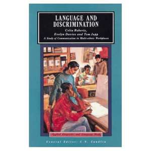 Language and Discrimination de Celia Roberts