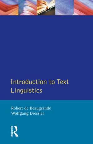 Introduction to Text Linguistics de Robert De Beaugrande