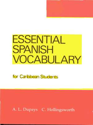 Essential Spanish Vocabulary for Caribbean Students de C Hollingsworth