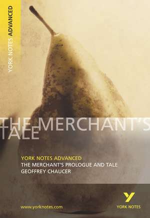 The Merchant's Prologue and Tale (York Notes Advanced) English Literature Study Guide - for 2025, 2026 exams de Pamela King