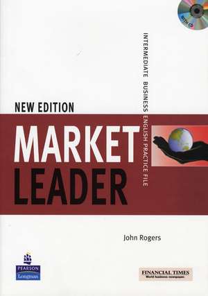 Rogers, J: Market Leader Practice File Pack (Book and Audio de John Rogers