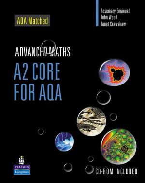 A2 Core Mathematics for AQA de John Wood