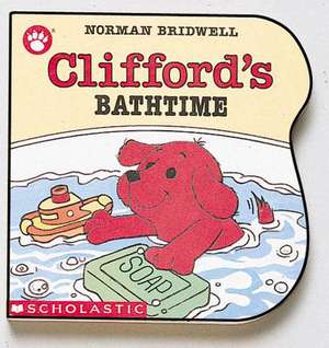 Clifford's Bathtime de Norman Bridwell