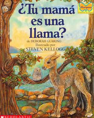 Tu Mama Es Una Llama?: (Spanish Language Edition of Is Your Mama a Llama?) de Deborah Guarino