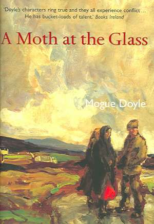 A Moth at the Glass de Mogue Doyle