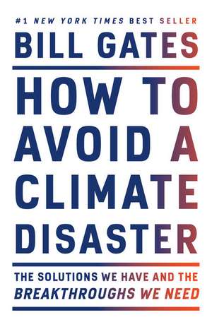 How to Avoid a Climate Disaster de Bill Gates