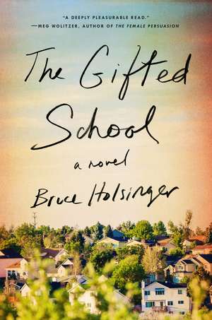 The Gifted School de Bruce Holsinger