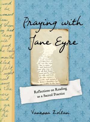 PRAYING W/JANE EYRE de Vanessa (Vanessa Zoltan) Zoltan