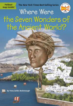 Where Were the Seven Wonders of the Ancient World? de Yona Z McDonough