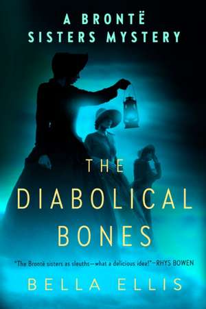 The Diabolical Bones de Bella Ellis