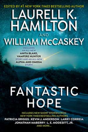 Fantastic Hope de Laurell K. Hamilton