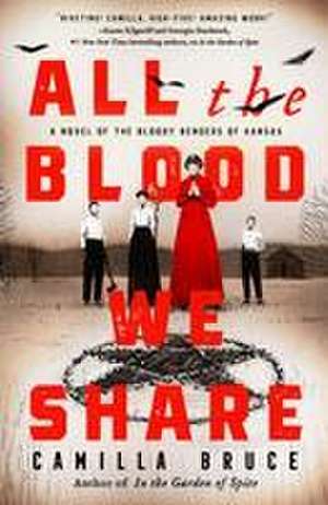 All the Blood We Share de Camilla Bruce