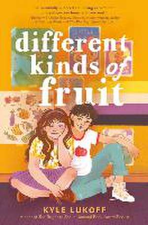 Different Kinds of Fruit de Kyle Lukoff