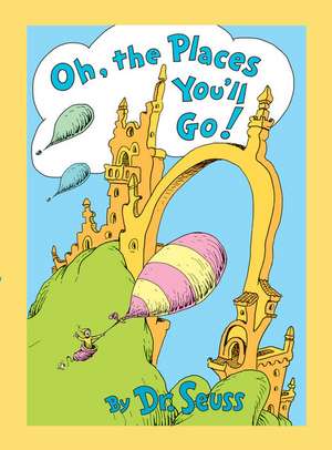 Oh, the Places You'll Go! Lenticular Edition de Seuss