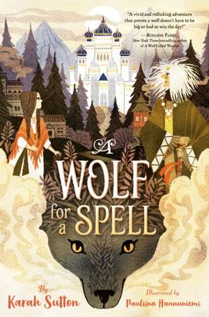 Wolf for a Spell de Karah Sutton