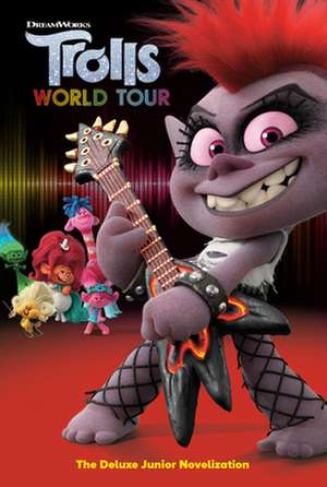 Trolls World Tour: The Deluxe Junior Novelization (DreamWorks Trolls World Tour) de David Lewman