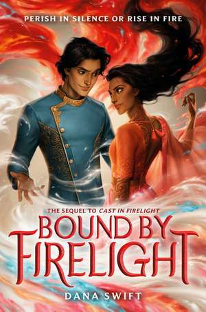 Bound by Firelight de Dana Swift