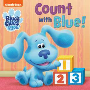 Count with Blue! (Blue's Clues & You) de Random House