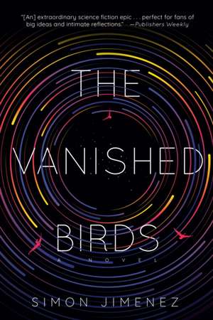 The Vanished Birds de Simon Jimenez