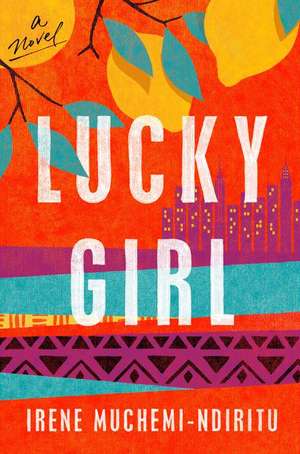 Lucky Girl de Irene Muchemi-Ndiritu